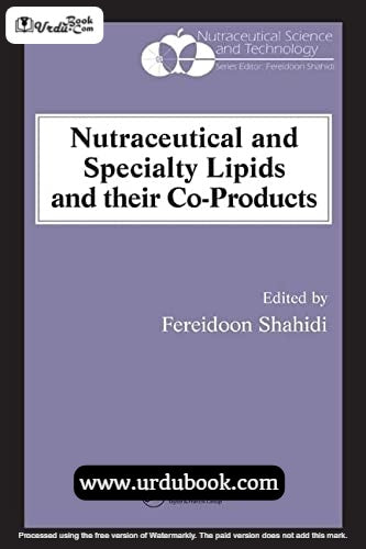 Nutraceutical And Specialty Lipids And Their Co Products